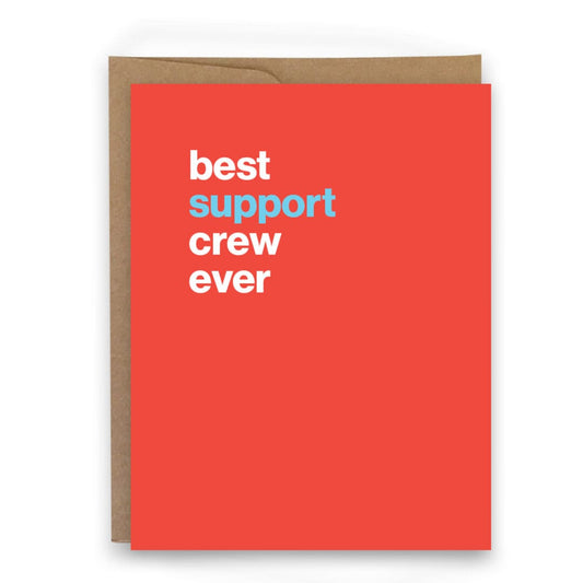 Best Support Crew Ever - Card