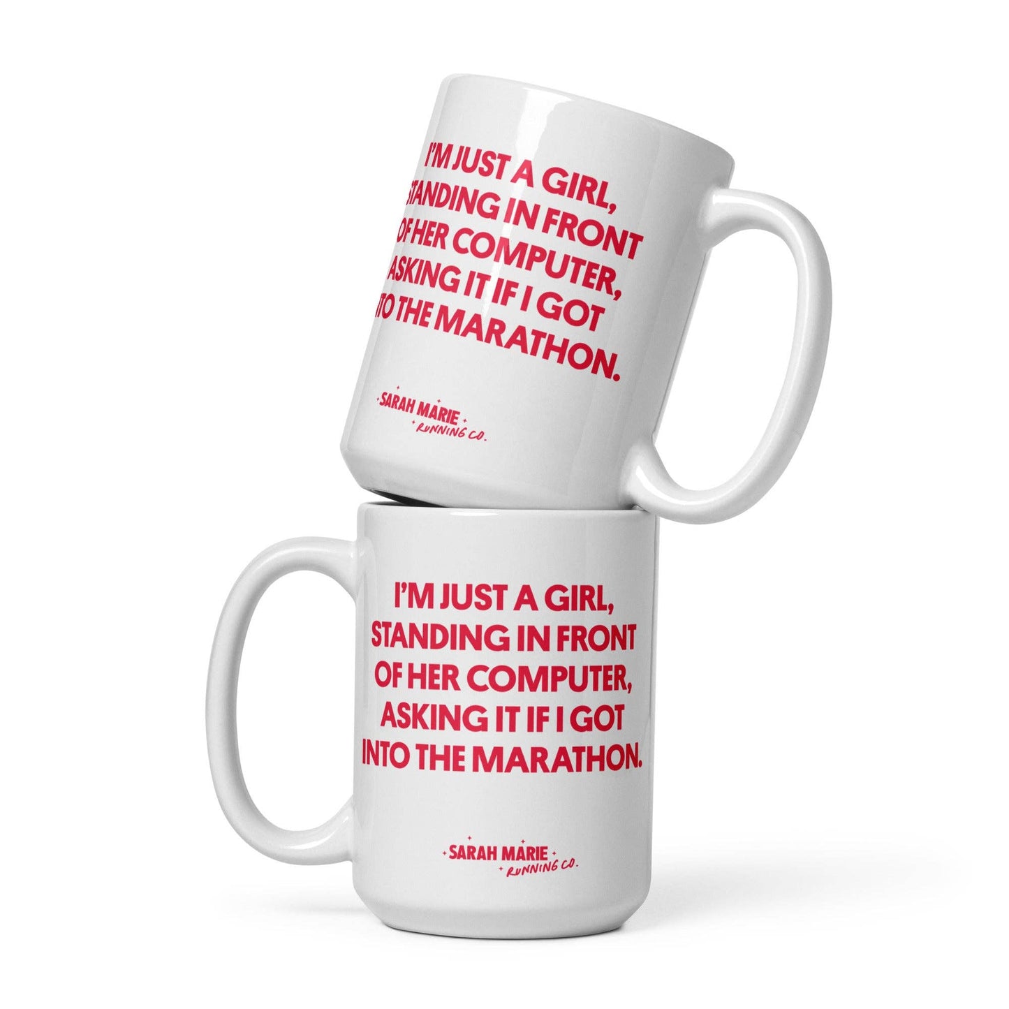 Just a Girl Marathon Mug: 11 oz
