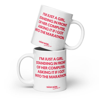 Just a Girl Marathon Mug: 11 oz